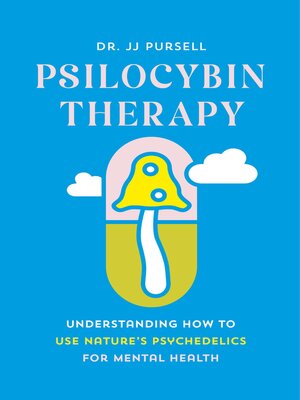cover image of Psilocybin Therapy